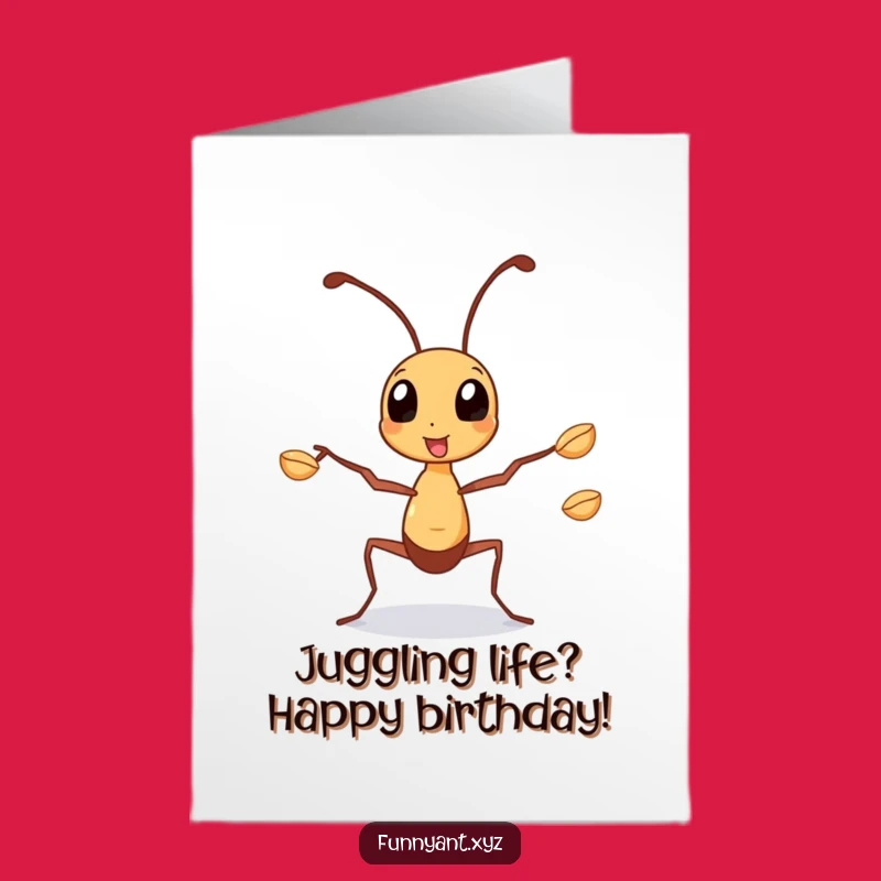 Free Printable Birthday Card: Ant Juggling Humor Downloadable Gift