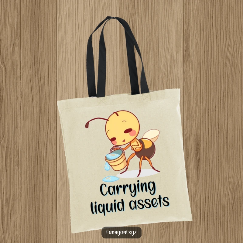 Funny tote bag showcasing a cute ant character playfully tipping a small bucket of dewdrops, ideal for carrying essentials with a smile.